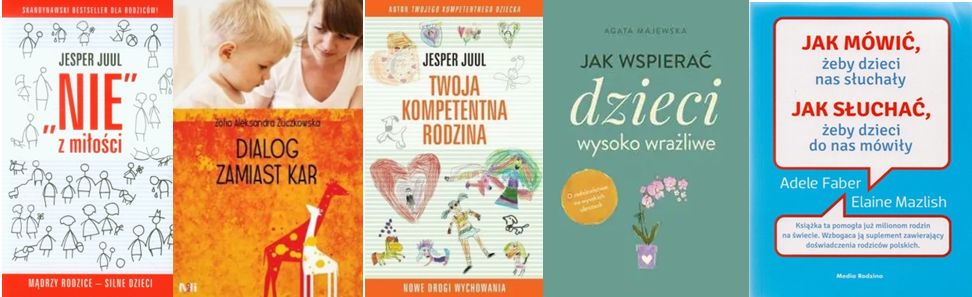 Propozycje książek dla rodziców chcących zgłębić temat rozwoju i wychowania dziecka
